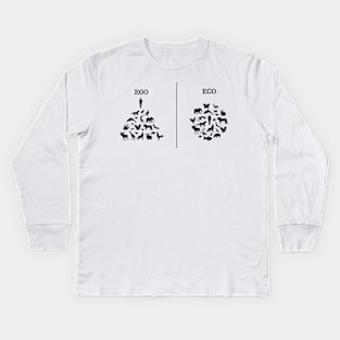 Eco not Ego Kids Long Sleeve T-Shirt